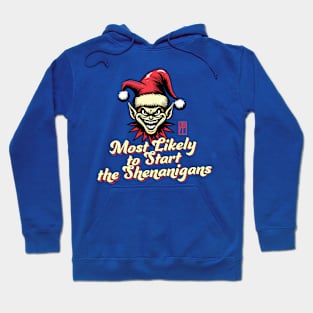 Most Likely to Start the Shenanigans Elf - Family Christmas - Christmas Gifts Hoodie